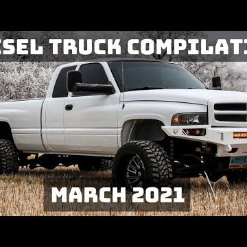 DIESEL TRUCK COMPILATION | MARCH 2021