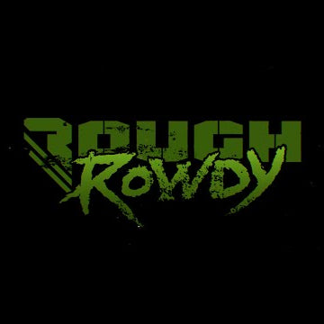 New Giveaway: ROUGH & ROWDY