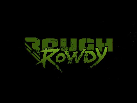 New Giveaway: ROUGH & ROWDY