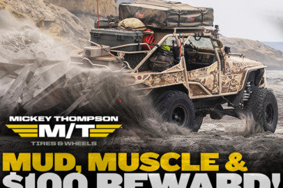 Mickey Thompson Mud, Muscle And $100 Reward Going On Now